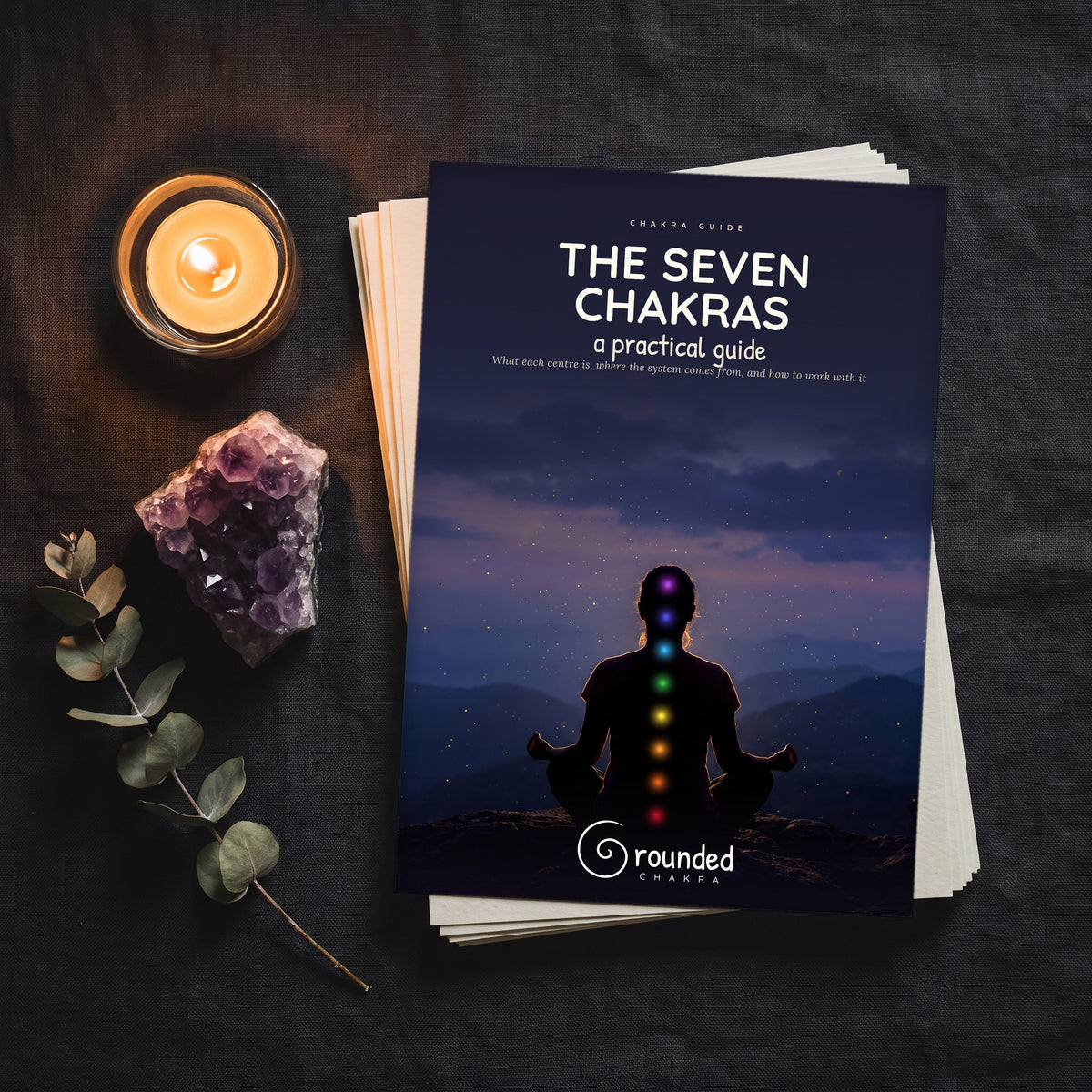The Seven Chakras: A Practical Guide